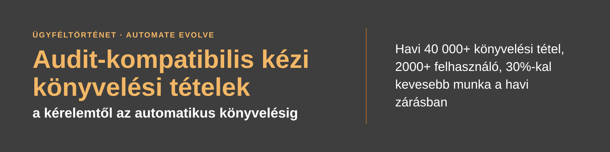 story-mje_banner_HU Kézi könyvelési workflow ügyféltörténet: fő eredmények