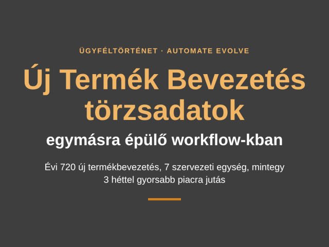 Ügyféltörténet: új termékek bevezetésének törzsadat-folyamata SAP-ban Automate Evolve-val